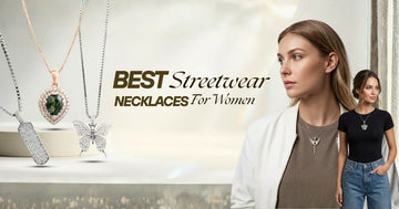 Best Streetwear Necklaces for Women: How to Style Pendants for Casual, Bold &amp; Layered Looks