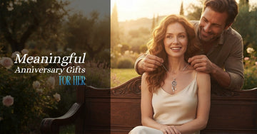 Meaningful Anniversary Gifts for Her: Pendant Necklaces That Celebrate Her Story