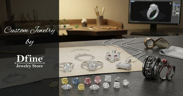 Custom Jewelry at Dfine Jewelry Store: Create Jewelry That Reflects Your Identity
