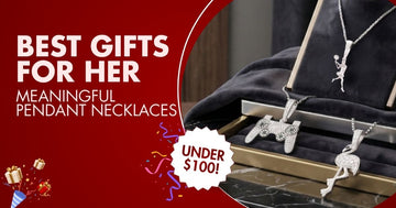 Best Gifts for Her Under $100: Meaningful Pendant Necklaces That Feel Luxurious