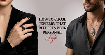 How to Choose Jewelry That Reflects Your Personal Style