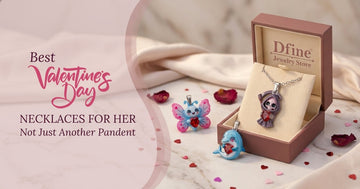 Best Valentine’s Day Necklaces for Her: Not Just Another Heart Pendant